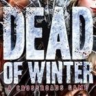 Dead of Winter: A Crossroads Game