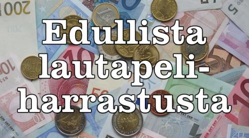 Edullista lautapeliharrastusta