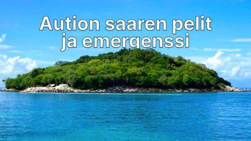 Aution saaren pelit ja emergenssi