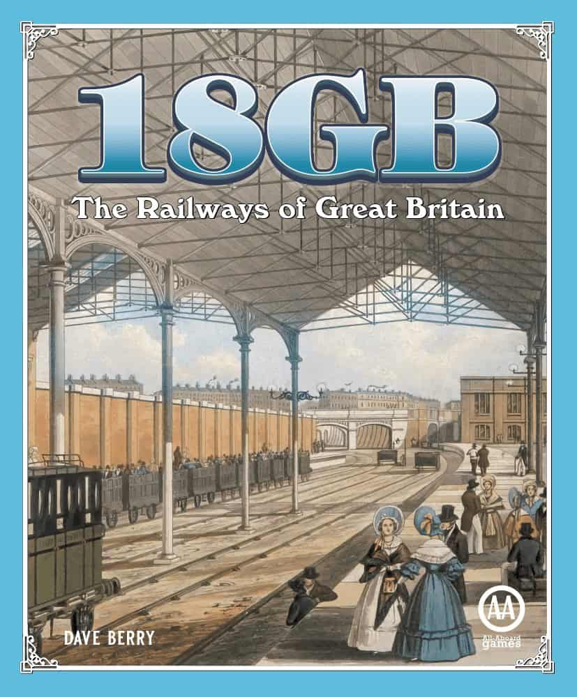 18GB: The Railways of Great Britain -pelin kannessa on piirros vanhasta rautatieasemasta. Etualalla on asemalaituri, jossa on 1800-luvun tyyliin pukeutuneita ihmisiä.