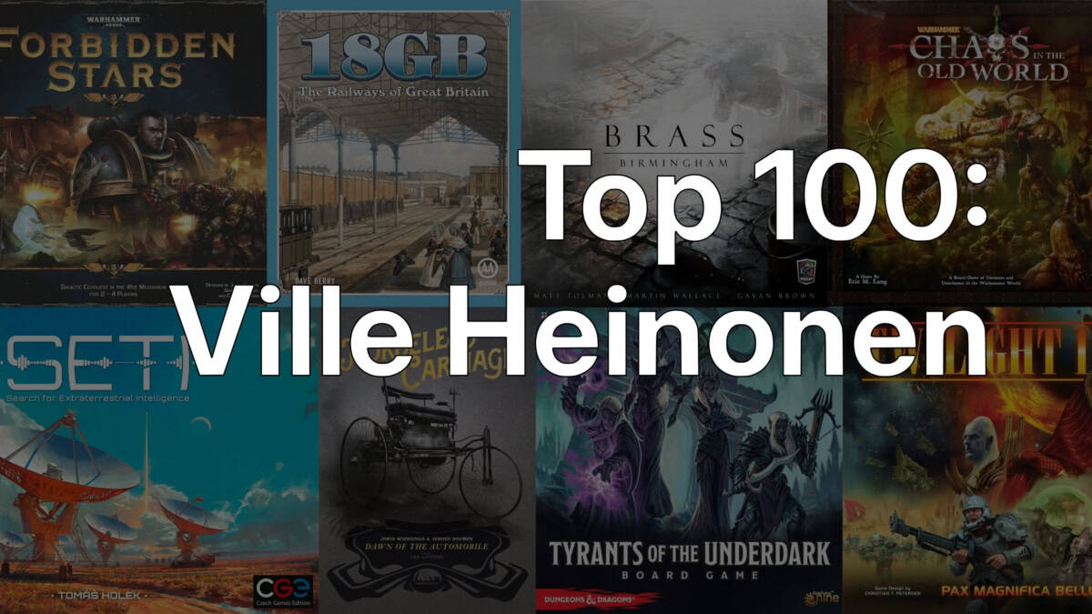 Top 100: Ville Heinonen (taustalla pelien kansikuvia: Forbidden Stars, 18GB, Brass: Birmingham, Chaos in the Old World, SETI, Horseless Carriage, Tyrants of the Underdark, Twilight Imperium)