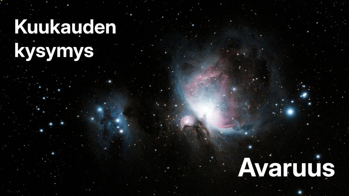 Avaruuden tähtisumua esittävä valokuva, jonka päällä teksti "Kuukauden kysymys" ja "Avaruus".